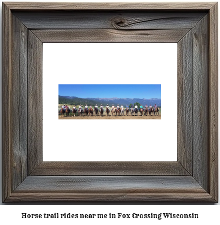 horse trail rides near me in Fox Crossing, Wisconsin